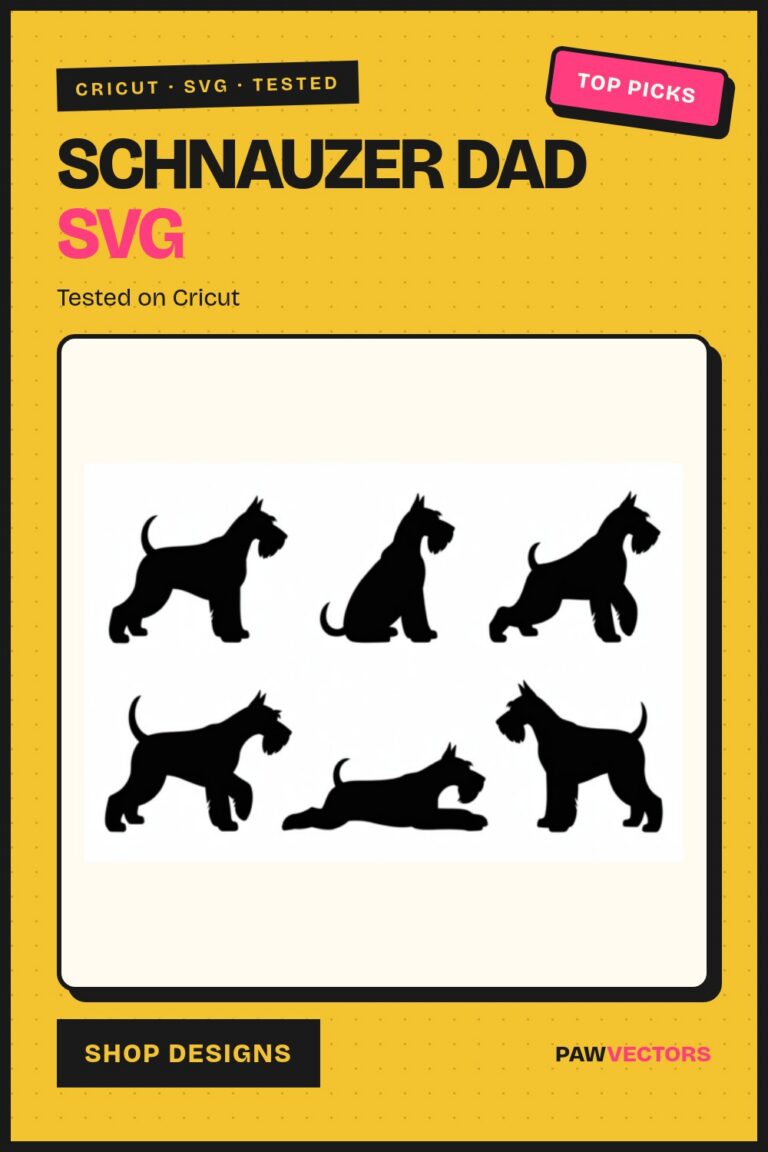 10 Schnauzer Dad SVG Designs for Cricut Crafters